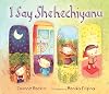 I Say Shehechiyanu