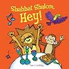 Shabbat Shalom, Hey!