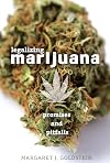Legalizing Marijuana: Promises and Pitfalls