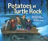 Potatoes at Turtle Rock