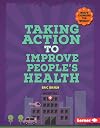 Taking action to improve people's health