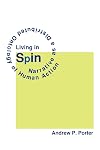 Living in Spin: Narrative as a Distributed Ontology of Human Action