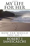 My life, For Her (Volume 2)