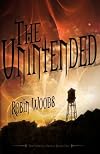 The Unintended: The Watcher Series: Book One
