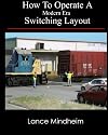 How To Operate A Modern Era Switching Layout
