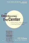 The Edge Becomes the Center: An Oral History of Gentrification in the 21st Century