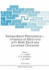Narrow-band phenomena -- influence of electrons with both band and localized character