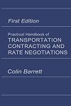 Practical handbook of transportation contracting and rate negotiations