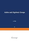 Adeles and Algebraic Groups