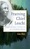 Framing Chief Leschi: Narratives and the Politics of Historical Justice