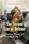 The Second Line of Defense: American Women and World War I