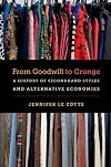 From Goodwill to grunge: a history of secondhand styles and alternative economies