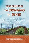 Constructing the Dynamo of Dixie: Race, Urban Planning, and Cosmopolitanism in Chattanooga, Tennessee