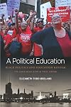 A Political Education: Black Politics and Education Reform in Chicago since the 1960s