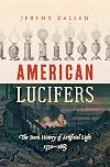 American Lucifers: The Dark History of Artificial Light, 1750-1865