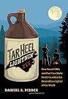 Tar Heel Lightnin': How Secret Stills and Fast Cars Made North Carolina the Moonshine Capital of the World