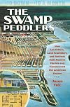 The Swamp Peddlers: How Lot Sellers, Land Scammers, and Retirees Built Modern Florida and Transformed the American Dream