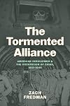 The Tormented Alliance: American Servicemen and the Occupation of China, 1941β1949