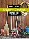 North Carolina Extension Gardener Handbook: Second Edition