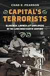 Capital's Terrorists: Klansmen, Lawmen, and Employers in the Long Nineteenth Century