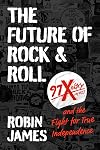 The Future of Rock and Roll: 97X WOXY and the Fight for True Independence