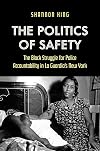 The politics of safety : the Black struggle for police accountability in La Guardia's New York