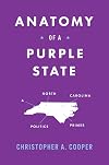 Anatomy of a Purple State: A North Carolina Politics Primer