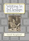 Writing In InDesign, 2nd Edition: Including Design, Typography, ePUB, Kindle, & InDesign CS6