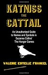 Katniss the Cattail: An Unauthorized Guide to Names and Symbols in Suzanne Collins' The Hunger Games