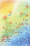 Eggs for the Hunting: starring Pine Cone and Pepper Pot and the illimitable Tiptoes Lightly