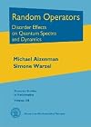 Random Operators: Disorder Effects on Quantum Spectra and Dynamics (Graduate Studies in Mathematics)