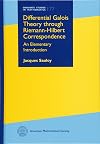 Differential Galois theory through Riemann-Hilbert correspondence : an elementary introduction