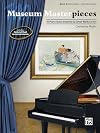 Museum Masterpieces, Bk A : 10 Piano Solos Inspired by Great Works of Art
