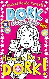 Dork Diaries: How to be a Dork