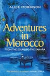 Adventures in Morocco: From the Souks to the Sahara