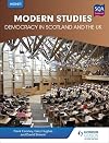 Higher Modern Studies for CfE: Democracy in Scotland and the UK
