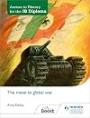 Access to History for the IB Diploma: The move to global war