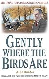 Gently Where the Birds Are