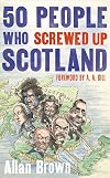 50 People Who Screwed Up Scotland (Detective Joe Sandilands)