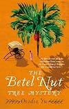 The Betel Nut Tree Mystery