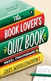 The Book Lover's Quiz Book: Novel Conundrums