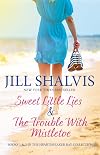 Sweet Little Lies [and] The Trouble with Mistletoe