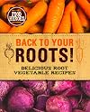 Back to Your Roots! Delicious Root Vegetable Recipes