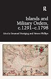 Islands and military orders, c.1291-c.1798