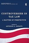Controversies in Tax Law: A Matter of Perspective