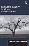 The Death Penalty in Africa: The Path Towards Abolition