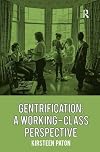 Gentrification: A Working-Class Perspective