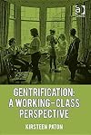 Gentrification: a working-class perspective