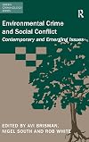 Environmental crime and social conflict : contemporary and emerging issues