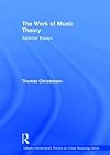 The Work of Music Theory: Selected Essays